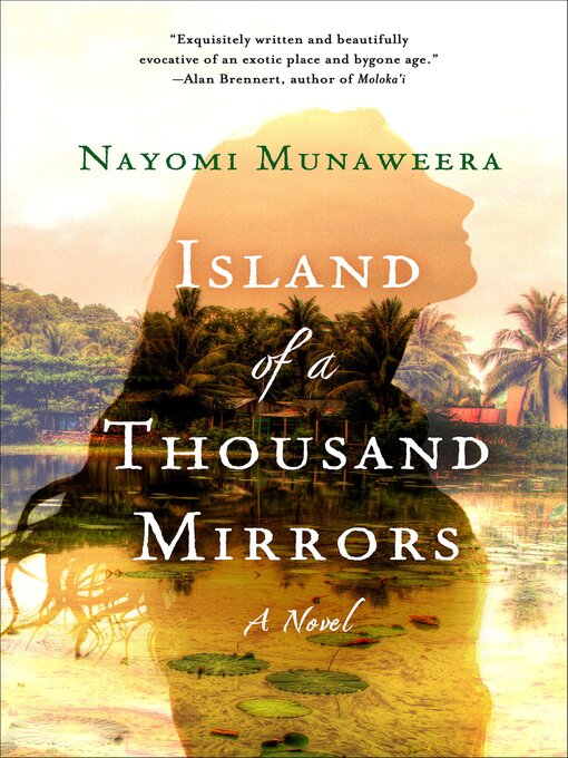 Title details for Island of a Thousand Mirrors by Nayomi Munaweera - Wait list